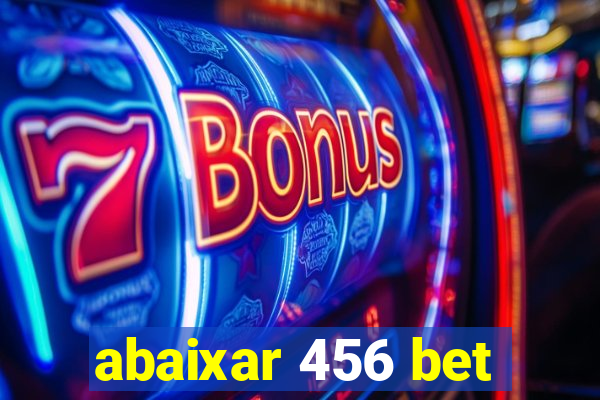 abaixar 456 bet